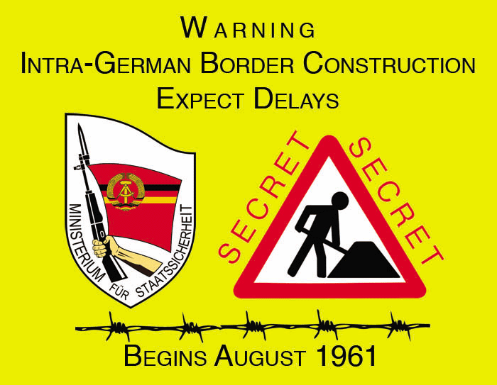 The Day Before the Berlin Wall Construction Warning Sign