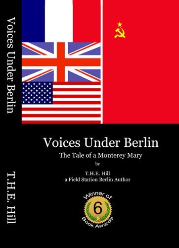 Voices Under Berlin: The Tale of a Monterey Mary -- Cover
